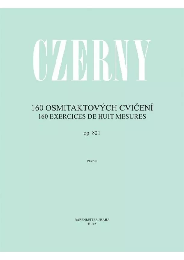 Carl Czerny - 160 osmitaktových cvičení (op. 821)