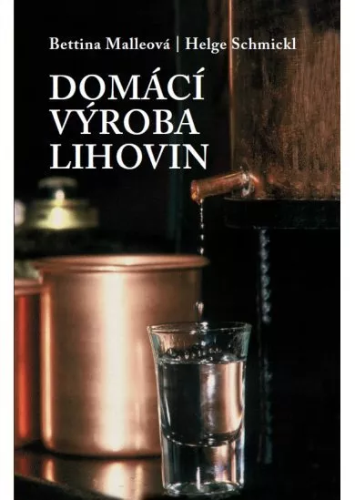 Domácí výroba lihovin