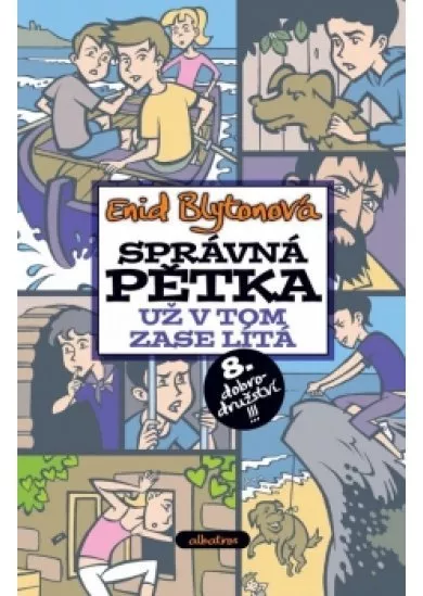 Správná pětka už v tom zase lítá