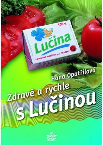 Zdravě a rychle s Lučinou