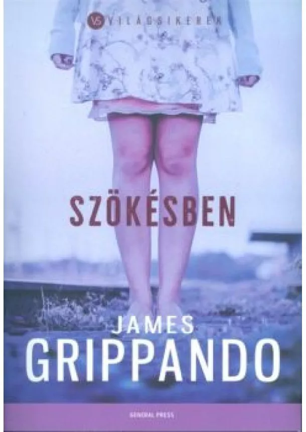 James Grippando - Szökésben /Világsikerek