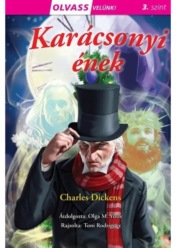 Charles Dickens - Karácsonyi ének - Olvass velünk! (3. szint)