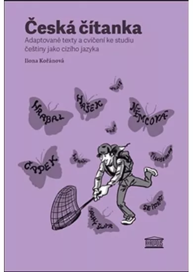 Česká čítanka – adaptované texty a cvičení ke studiu češtiny jako cizího jazyka (ruská verze přílohy)