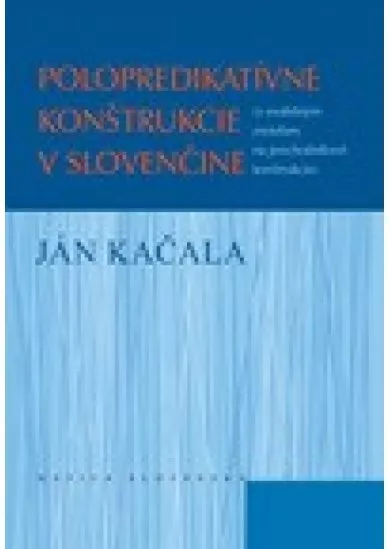 Polopredikatívne konštrukcie v slovenčine