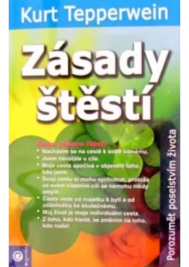 Zásady štěstí - Porozumět poselstvím života