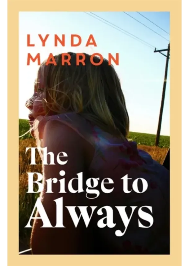Lynda Marron - The Bridge to Always