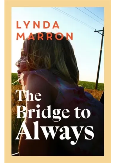 The Bridge to Always