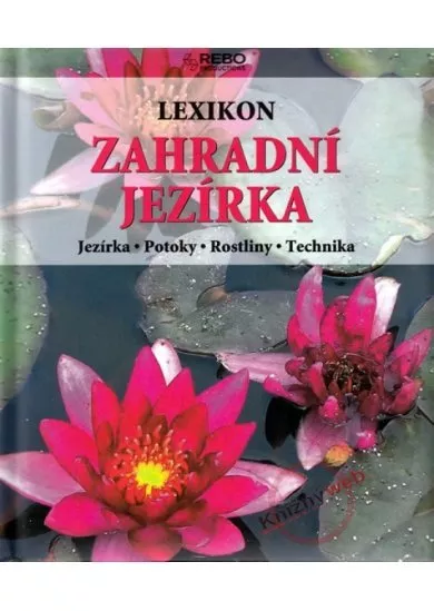 Lexikon - Zahradní jezírka - 2. vydání