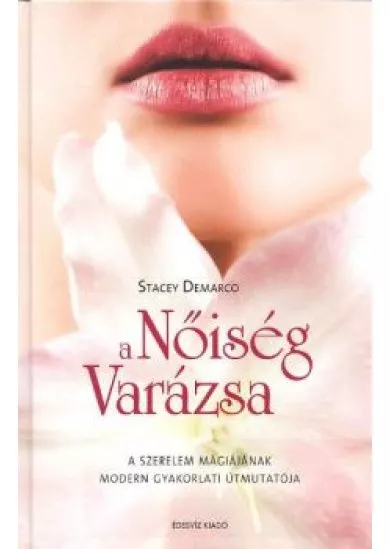 A NŐISÉG VARÁZSA