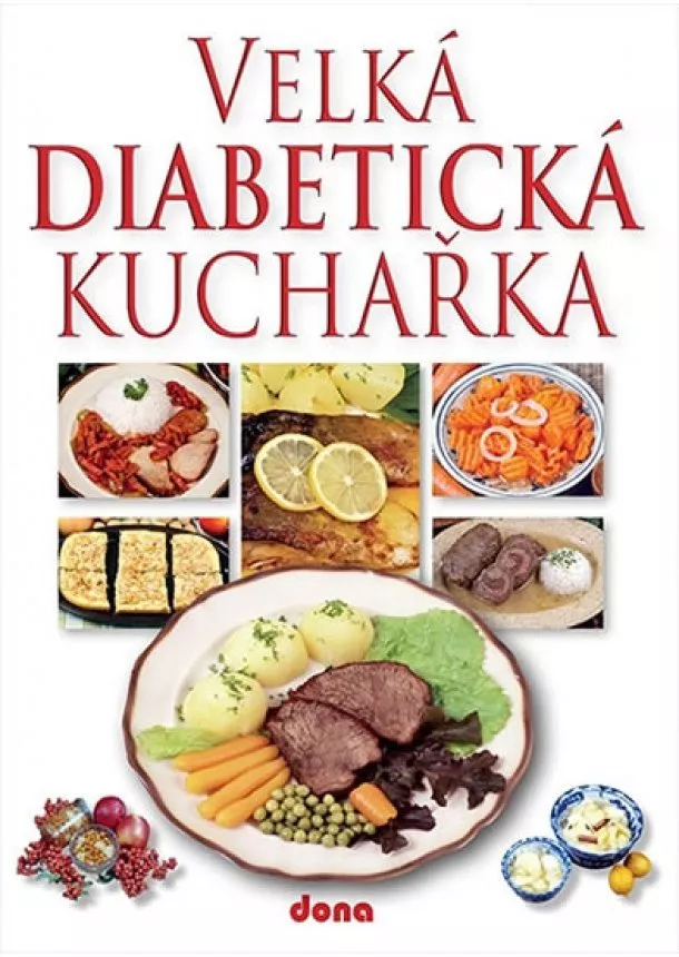 Kotrba Miroslav - Velká diabetická kuchařka - 2. vydání