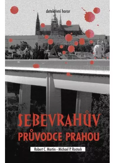 Sebevrahův průvodce Prahou