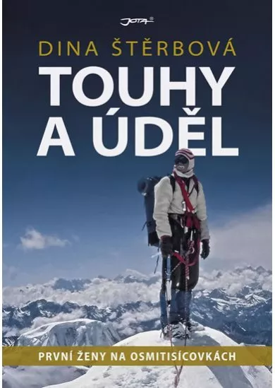 Touhy a úděl - První ženy na osmitisícovkách