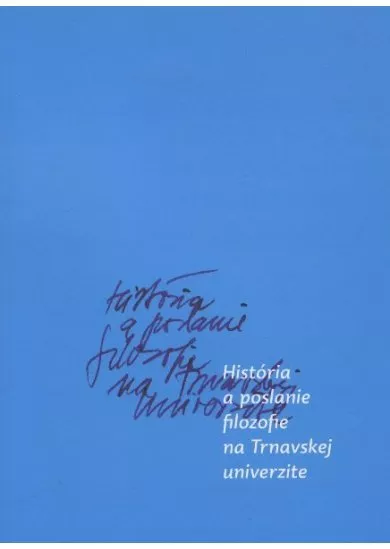 História a poslanie filozofie na Trnavskej univerzite