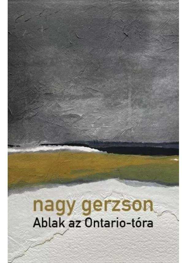 Nagy Gerzson - Ablak az Ontario-tóra