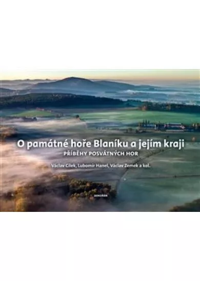 O památné hoře Blaníku a jejím kraji - Příběhy posvátných hor