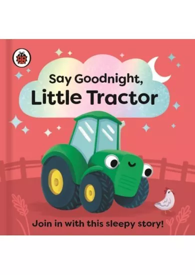 Say Goodnight, Little Tractor