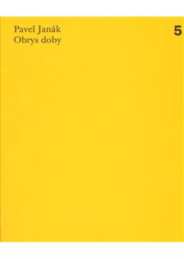 Pavel Janák  - Obrys doby