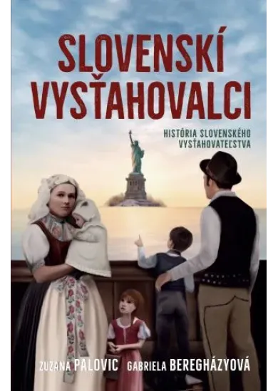 Slovenskí vysťahovalci - História slovenského vysťahovalectva