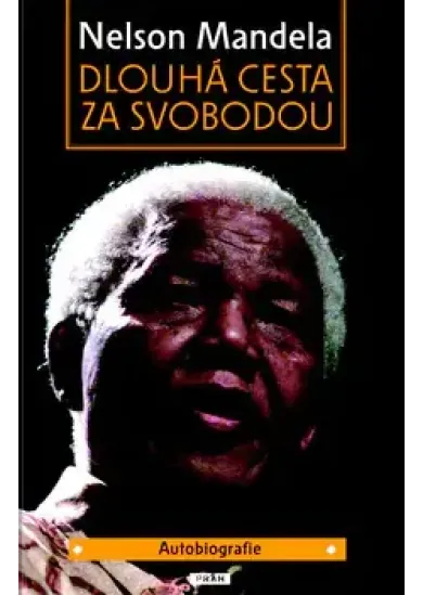 Dlouhá cesta za svobodou