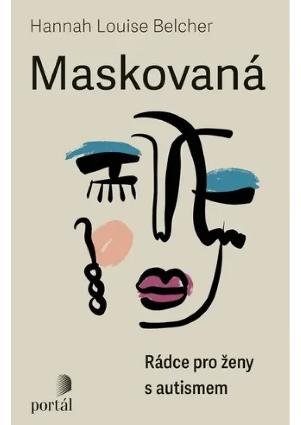 Hannah Louise Belcher - Maskovaná - Rádce pro ženy s autismem