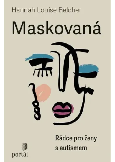 Maskovaná - Rádce pro ženy s autismem