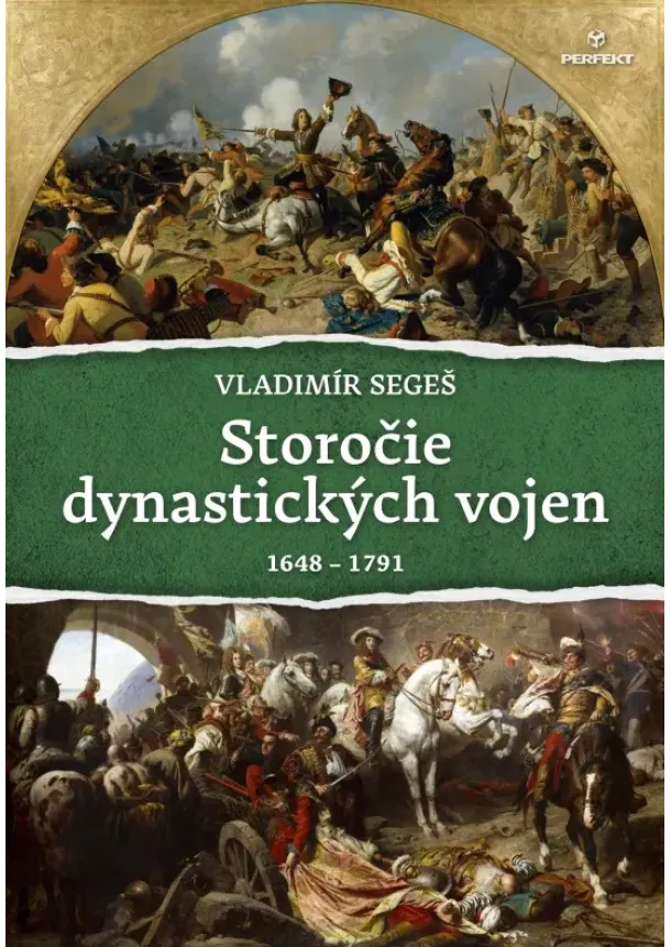 Vladimír Segeš - Storočie dynastických vojen (1648-1791)