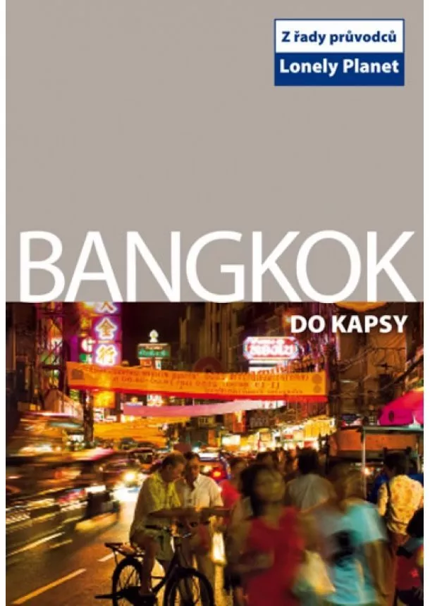 autor neuvedený - Bangkok do kapsy - Lonely Planet