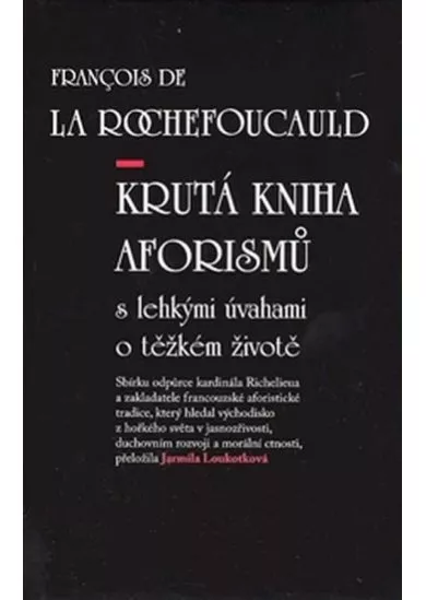 Krutá kniha aforismů s lehkými úvahami o těžkém životě