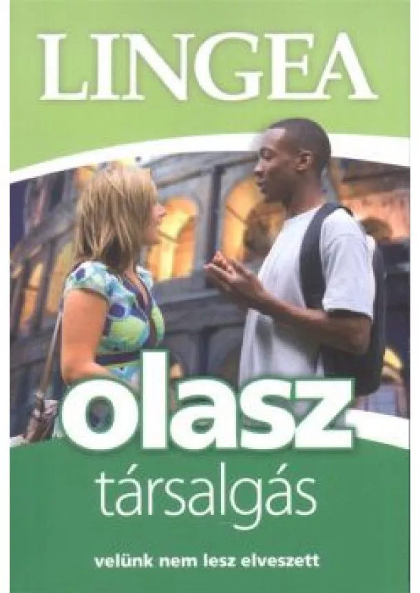 Nyelvkönyv - Lingea light olasz társalgás - Velünk nem lesz elveszett