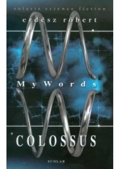 MY WORDS COLOSSUS