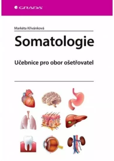 Somatologie - Učebnice pro obor ošetřovatel