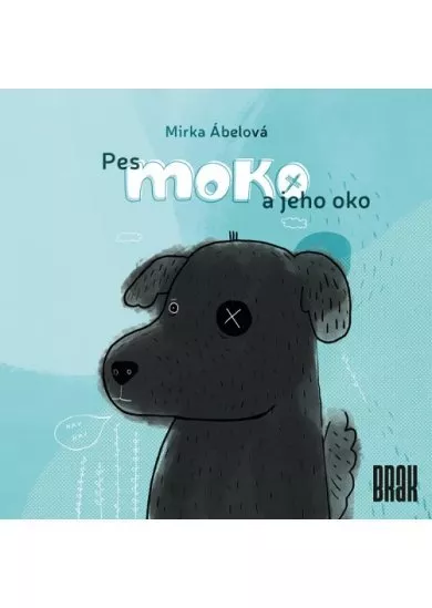 Pes Moko a jeho oko