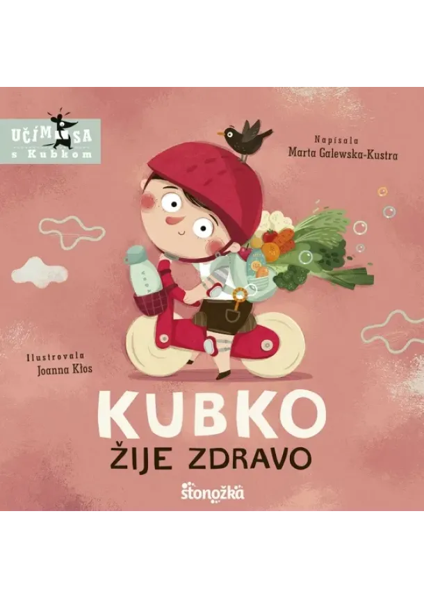 Marta Galewska-Kustra - Kubko žije zdravo