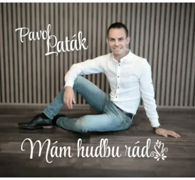 Pavol Laták:  Mám hudbu rád - CD