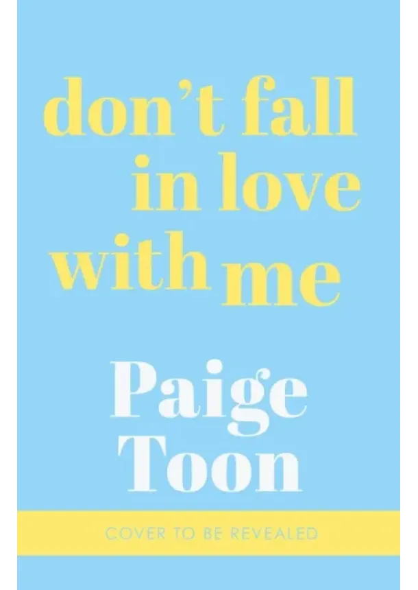 Paige Toon - Dont Fall in Love With Me