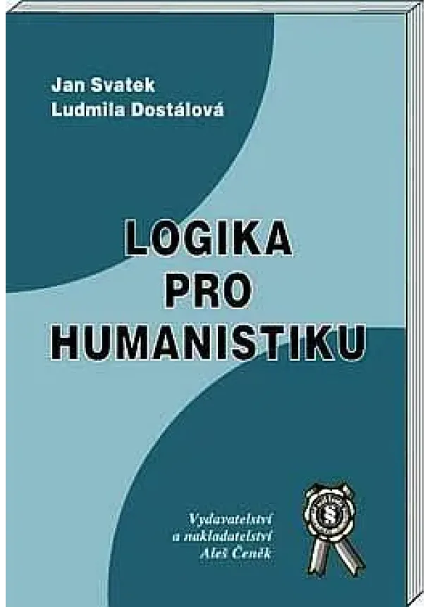 Jan Svatek , Ludmila Dostálová  - Logika pro humanistiku