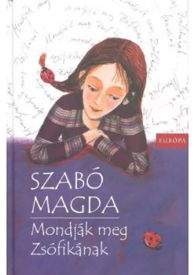 MONDJÁK MEG ZSÓFIKÁNAK