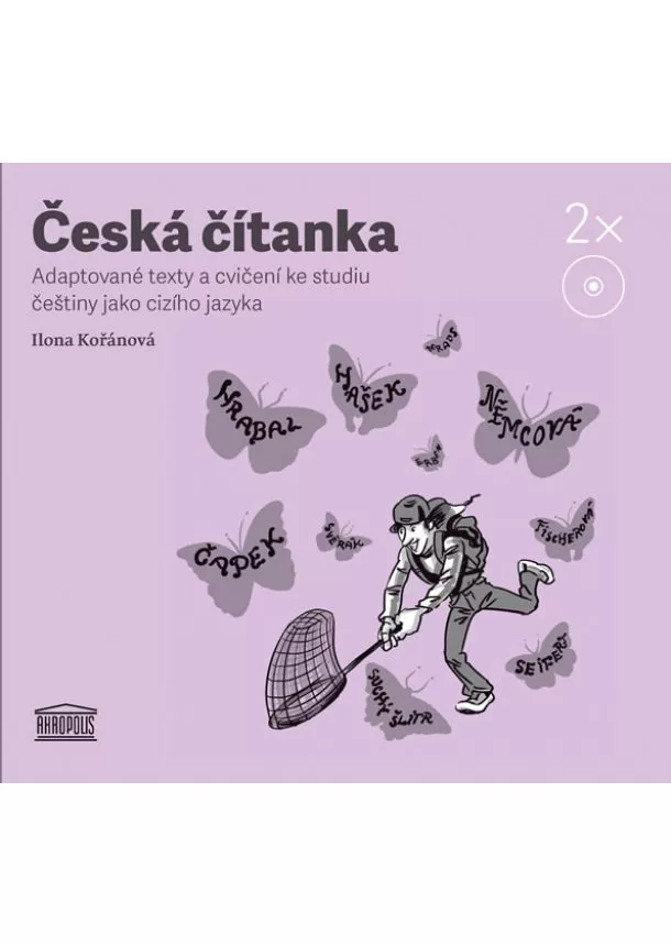 Ilona Kořánová - Česká čítanka – adaptované texty a cvičení ke studiu češtiny jako cizího jazyka - 2CD