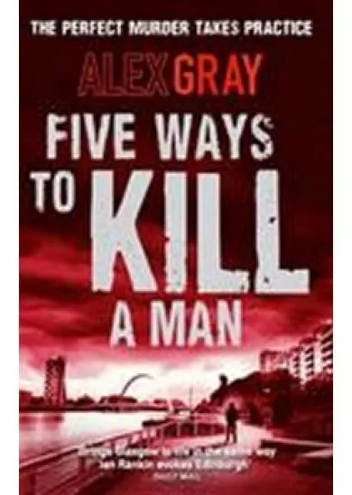 Five Ways to Kill a Man