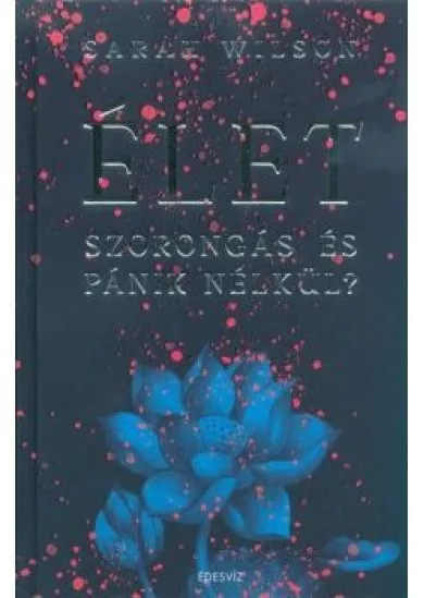 Élet szorongás és pánik nélkül?