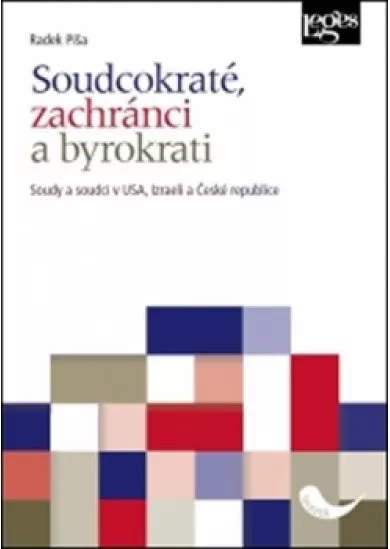 Soudcokraté, zachránci a byrokrati - Sou