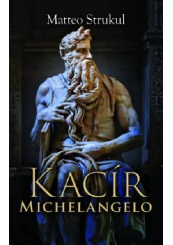 Matteo Strukul - Kacír Michelangelo