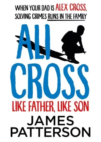 Ali Cross: Like Father, Like Son