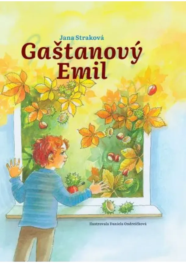 Jana Straková - Gaštanový Emil