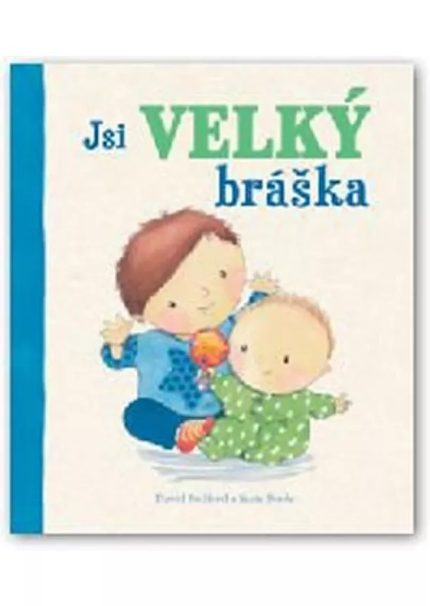 autor neuvedený - Jsi velký bráška