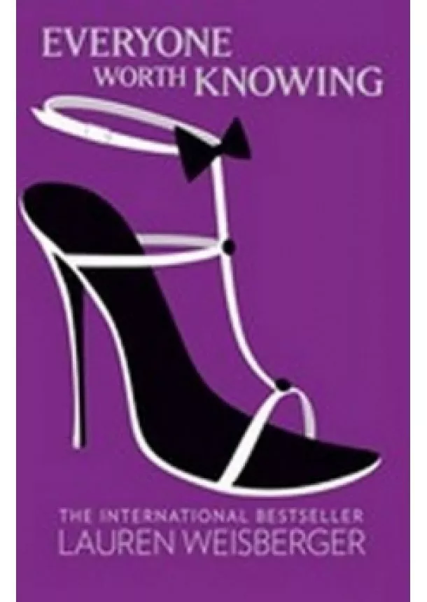 Lauren Weisberger - Everyone Worth Knowing