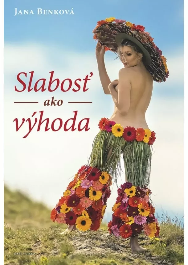 Jana Benková - Slabosť ako výhoda