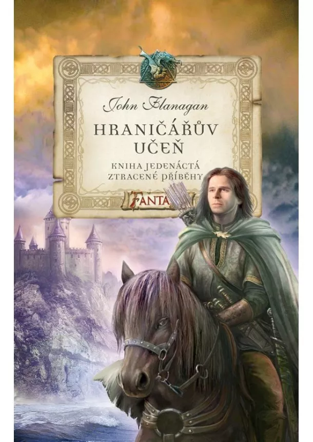 John Flanagan - Hraničářův učeň - Kniha jedenáctá - Ztracené příběhy