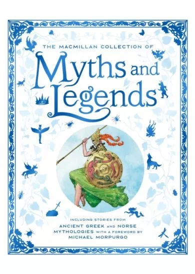 The Macmillan Collection of Myths and Legends