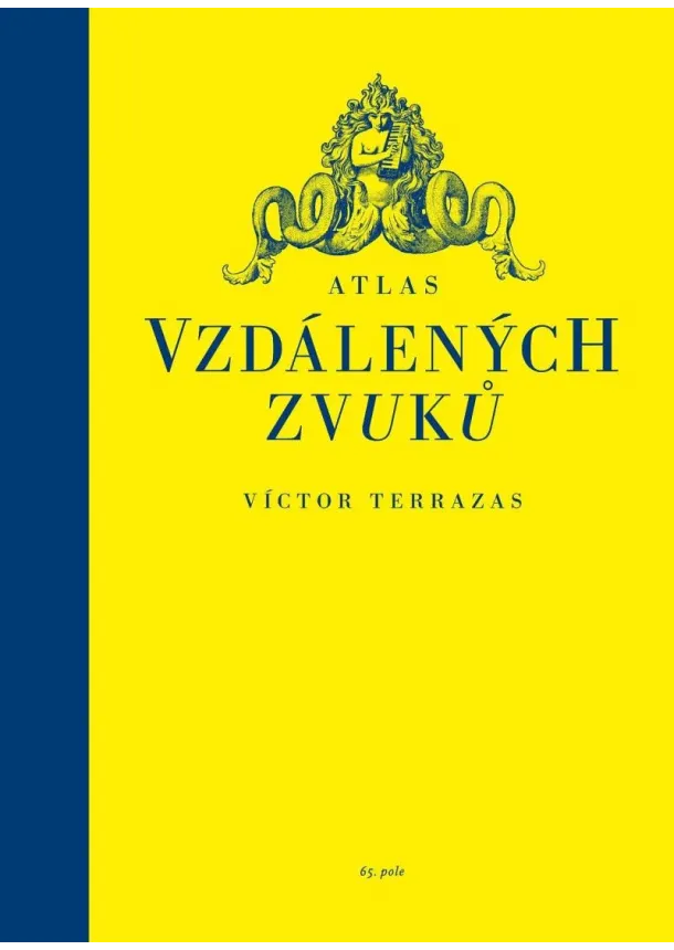 Víctor Terrazas - Atlas vzdálených zvuků